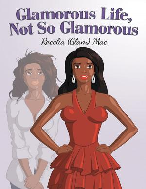 bigCover of the book Glamorous Life, Not So Glamorous by 