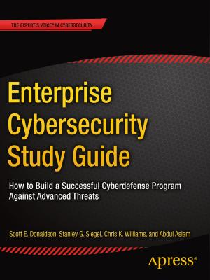 Cover of the book Enterprise Cybersecurity Study Guide by Thurupathan Vijayakumar