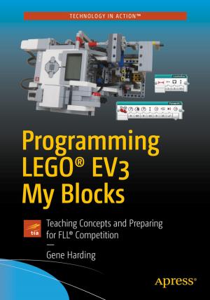 Cover of the book Programming LEGO® EV3 My Blocks by Marty Boardman