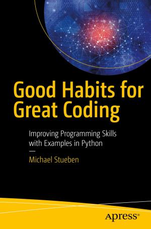 Cover of the book Good Habits for Great Coding by Vinay Trivedi