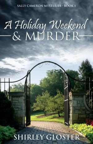 Cover of the book A Holiday Weekend & Murder by Robert Saunders