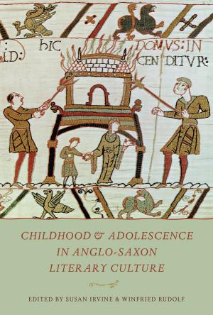 Cover of the book Childhood & Adolescence in Anglo-Saxon Literary Culture by Nelson Wiseman