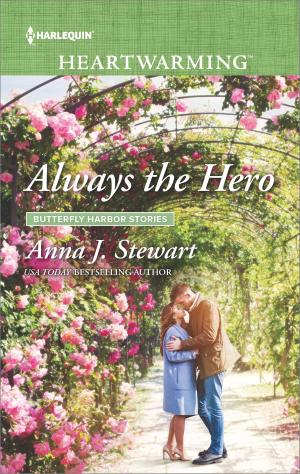 Cover of the book Always the Hero by Anne Oliver