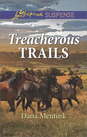 Cover of the book Treacherous Trails by Joanna Maitland