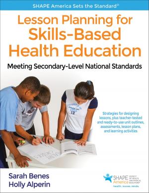Cover of the book Lesson Planning for Skills-Based Health Education by Retta R. Evans, Sandra Kay Sims
