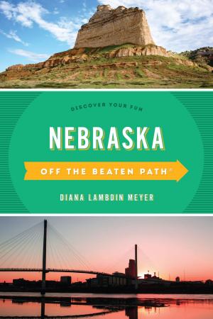 Cover of the book Nebraska Off the Beaten Path® by Antonia Petrash