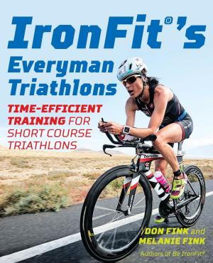 Cover of the book IronFit's Everyman Triathlons by David Pietrusza