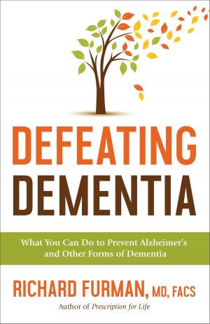 Cover of the book Defeating Dementia by 梅爾·斯伯門, 弗瑞達·漢斯伯格