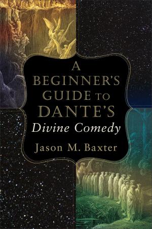 Book cover of A Beginner's Guide to Dante's Divine Comedy