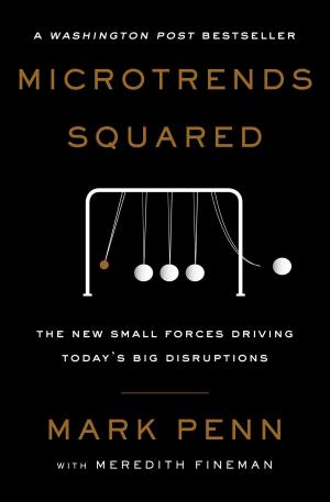 Cover of the book Microtrends Squared by Philip Toshio Sudo