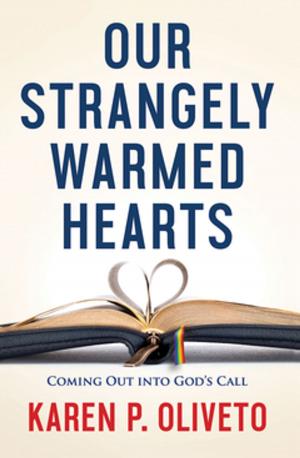 Cover of the book Our Strangely Warmed Hearts by Rabbi Evan Moffic