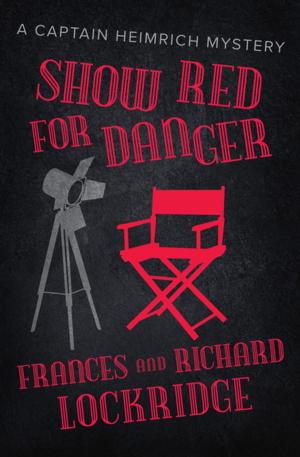 Cover of the book Show Red for Danger by Peter C Bradbury