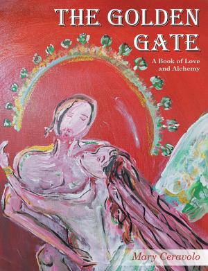 Cover of the book The Golden Gate by Fabiola Piedad Maria Alicia Reynales de Berry