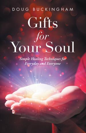 Cover of the book Gifts for Your Soul by Marilyn Pelz, Kent Pelz