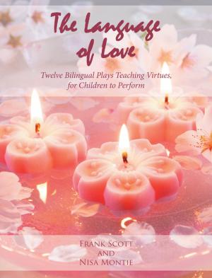 Cover of the book The Language of Love by Melissa Peace Pumo, Dawn Sheek