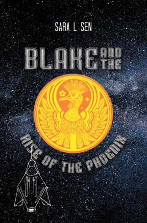 Cover of the book Blake and the Rise of the Phoenix by Sherinata Pollock