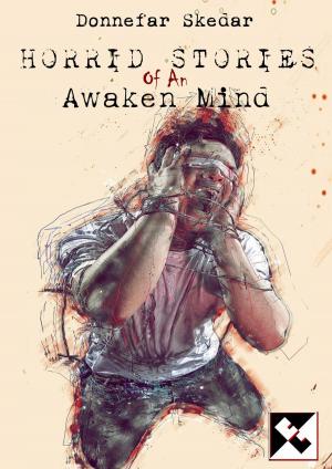 Book cover of Horrid Stories of An Awaken Mind