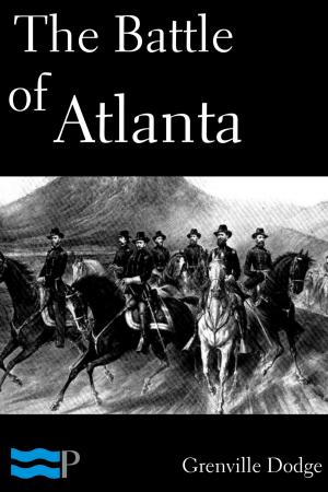 Cover of the book The Battle of Atlanta by Woodrow Wilson