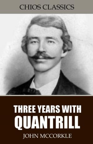bigCover of the book Three Years with Quantrill by 