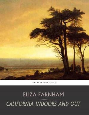 Cover of the book California Indoors and Out by Edith Wharton