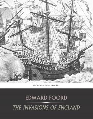 Cover of the book The Invasions of England by Hanway Robert Cumming
