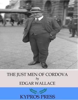 Cover of the book The Just Men of Cordova by Lord Ernest Hamilton