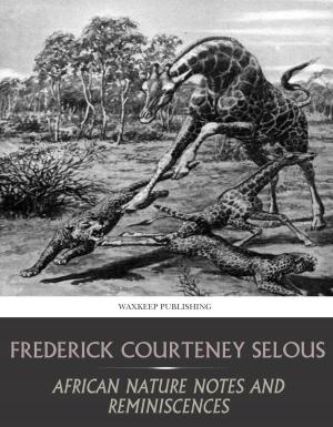 Cover of the book African Nature Notes and Reminiscences by Samuel M. Smucker