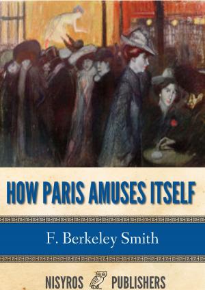 Cover of the book How Paris Amuses Itself by Rafael Sabatini