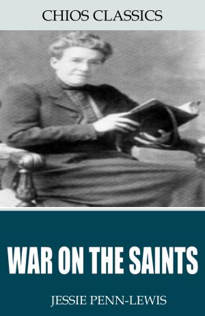 Cover of the book War on the Saints by G.A. Henty
