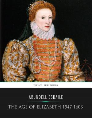 Cover of the book The Age of Elizabeth 1547-1603 by Jordanes, Priscus, and Proper