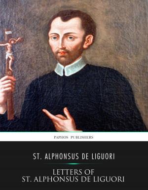 Cover of the book Letters of St. Alphonsus de Liguori by Robert Louis Stevenson