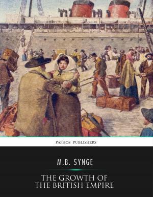 Cover of the book The Growth of the British Empire by Charles Spurgeon