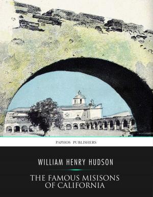Cover of the book Famous Missions of California by H.G. Wells