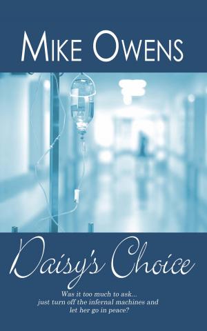 Cover of Daisy's Choice by Mike  Owens, The Wild Rose Press, Inc.