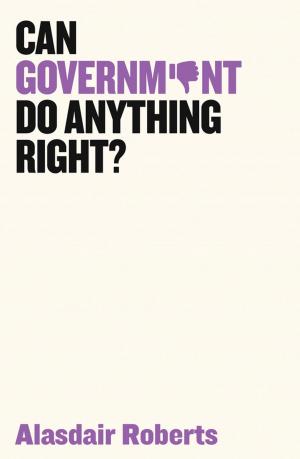 bigCover of the book Can Government Do Anything Right? by 