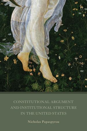 Cover of the book Constitutional Argument and Institutional Structure in the United States by Graham Denton