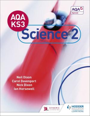 Cover of the book AQA Key Stage 3 Science Pupil Book 2 by Sue Hunter, Jenny Macdonald