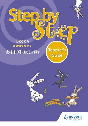 Cover of the book Step by Step Book 4 Teacher's Guide by Dave O'Leary