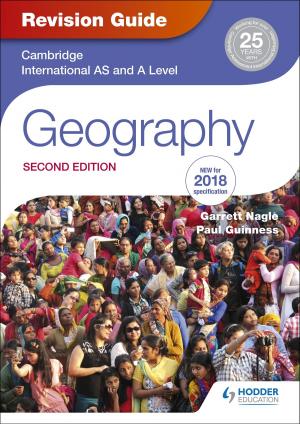 Cover of the book Cambridge International AS/A Level Geography Revision Guide 2nd edition by Anne Crow