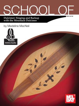 Cover of the book School of Dulcimer: Singing & Backup with the Mountain Dulcimer by Mel Bay, William Bay