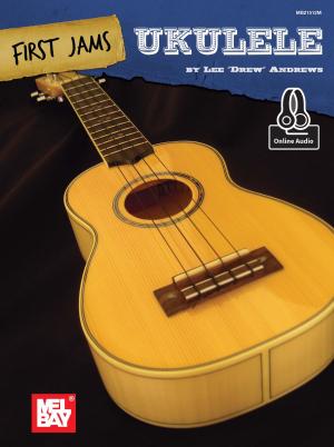 Cover of the book First Jams: Ukulele by Peter Spitzer, Jannette Spitzer, Laura Spitzer