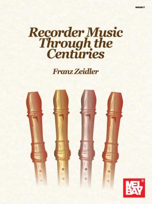 Book cover of Recorder Music Through the Centuries