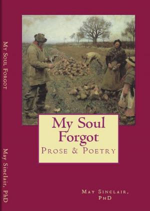 Cover of the book My Soul Forgot by Cage Dunn
