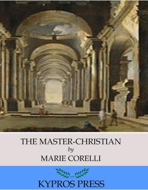 Cover of the book The Master-Christian by Marjorie Bowen