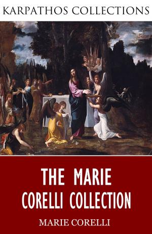 Cover of the book The Marie Corelli Collection by Lord Byron