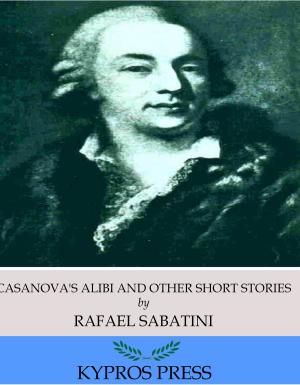 Cover of the book Casanova’s Alibi and Other Short Stories by G. Pasdermadjian
