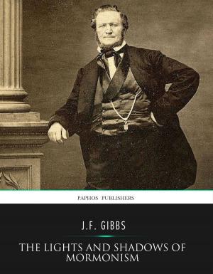 Cover of the book The Lights and Shadows of Mormonism by Josiah Blake Tidwell