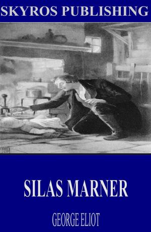 Cover of the book Silas Marner by J.B. Bury, Charles River Editors