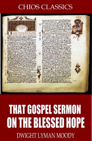 Book cover of That Gospel Sermon on the Blessed Hope