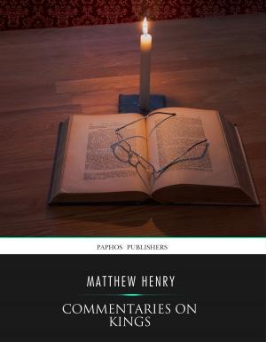Cover of the book Commentaries on Kings by Matthew Henry